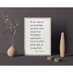 Inspirational Wall Art with John F. Kennedy Gratitude Quote. Comes in 5 printable sizes