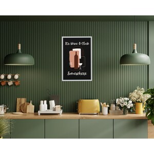 It&#39;s Wine O&#39;Clock Somewhere Digital Wall Art
