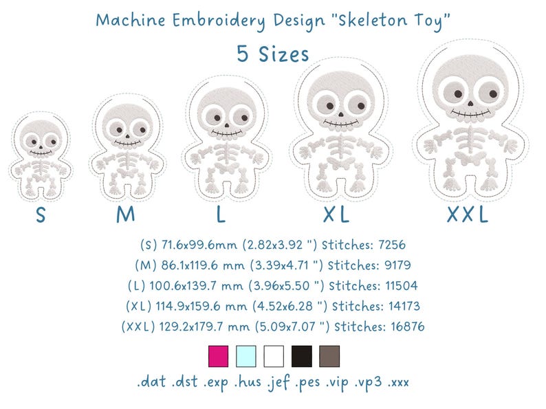 Puede incluir: Dise&ntilde;o de bordado a m&aacute;quina titulado Skeleton Toy que muestra cinco tama&ntilde;os de un personaje esqueleto de dibujos animados con grandes ojos blancos y huesos grises. Dimensiones de 71,6x99,6mm a 129,2x179,7mm y 7256 a 16876 puntadas.
