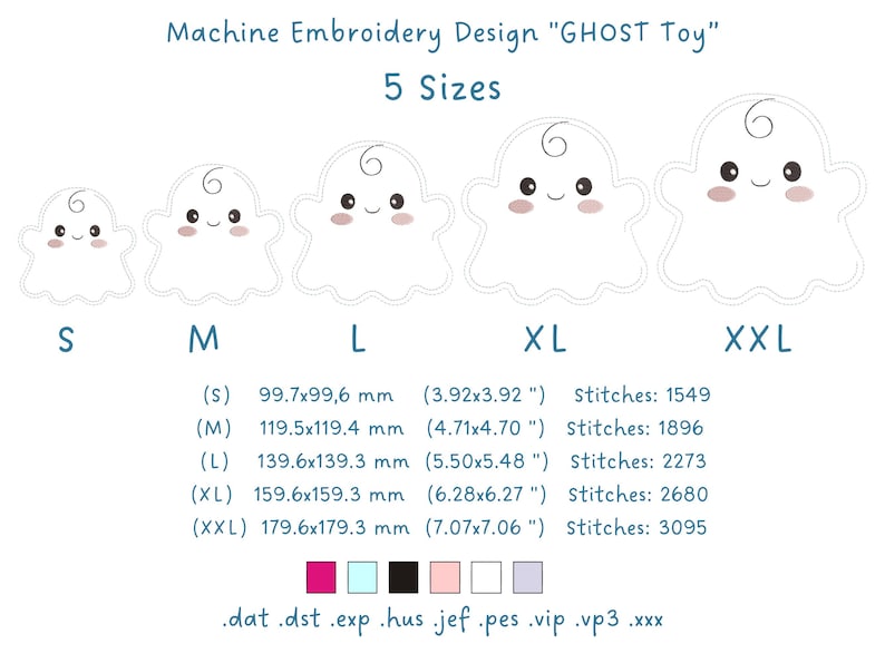 Puede incluir: Dise&ntilde;o de bordado a m&aacute;quina titulado GHOST Toy que muestra cinco tama&ntilde;os de un personaje fantasma blanco con un peque&ntilde;o rizo en la cabeza, ojos negros y mejillas rosadas. La imagen muestra dimensiones en mil&iacute;metros y pulgadas, puntadas y formatos.