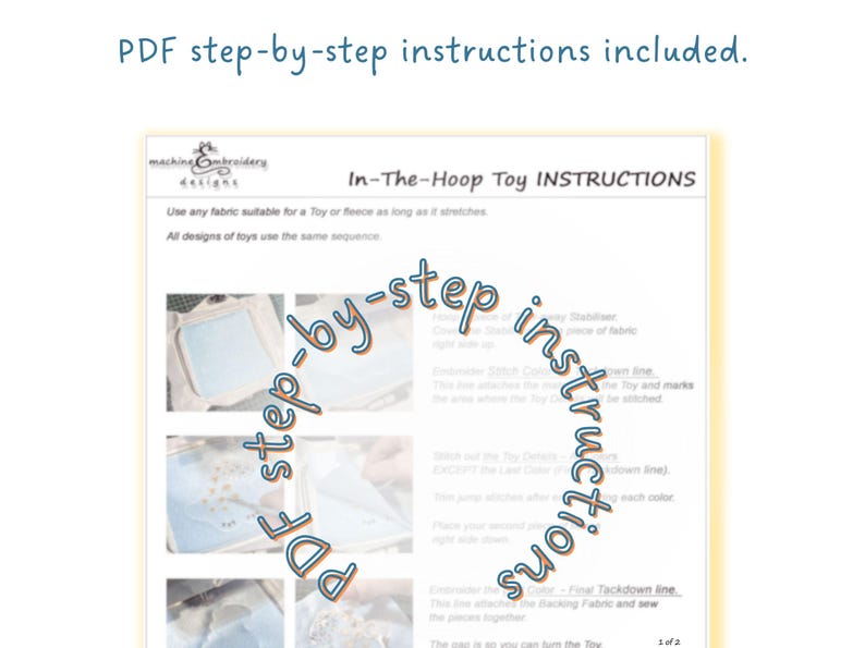 Puede incluir: Un documento blanco titulado In-The-Hoop Toy INSTRUCTIONS con el texto PDF step-by-step instructions included. La p&aacute;gina presenta tres peque&ntilde;as fotograf&iacute;as que muestran procesos de bastidor y pasos escritos para bordado.