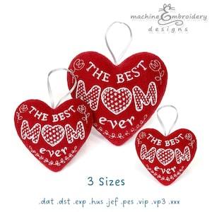 May include: Three red heart-shaped decorations with white embroidered text saying "THE BEST MOM ever." Each heart has a white ribbon for hanging. The image also includes the text "3 Sizes."