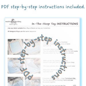 May include: A white document with the text "In-The-Hoop Toy INSTRUCTIONS" and step-by-step instructions for toy making. The document includes images and the text "PDF step-by-step instructions included."