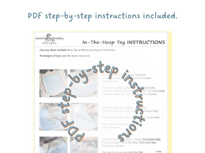 May include: A page of instructions for making an in-the-hoop toy. The instructions include a list of materials and steps for assembling the toy. The text on the page reads "In-The-Hoop Toy INSTRUCTIONS".