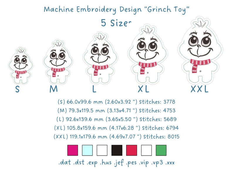 May include: Five different sizes of a machine embroidery design of a Grinch toy. The design is white with red and black accents. The sizes are labelled S, M, L, XL, and XXL. The dimensions and stitch counts for each size are listed below the images. The file formats available for download are listed at the bottom of the image.