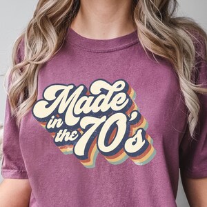 Vintage Made In The 70&#39;S Shirt, Comfort Colors 70S Shirt, 70S Party Shirt, 70S Trip Shirt, 70S Group Shirt, Retro 70S Shirt, 131575