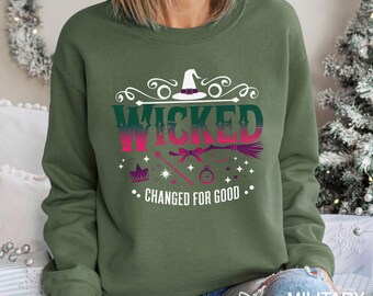 Wicked Change For Good Sweatshirt, Defy Gravity Broomstick Magic Wand Hoodie, Wicked Coquette Sweatshirt, Wicked Musical Crewneck 134447
