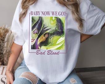 Maleficent Disney Villains Shirt, Comfort Colors, Baby Now We Got Bad Blood Shirt, Disney Sleeping Beauty Shirt, Bad Witches Club Tee,133722
