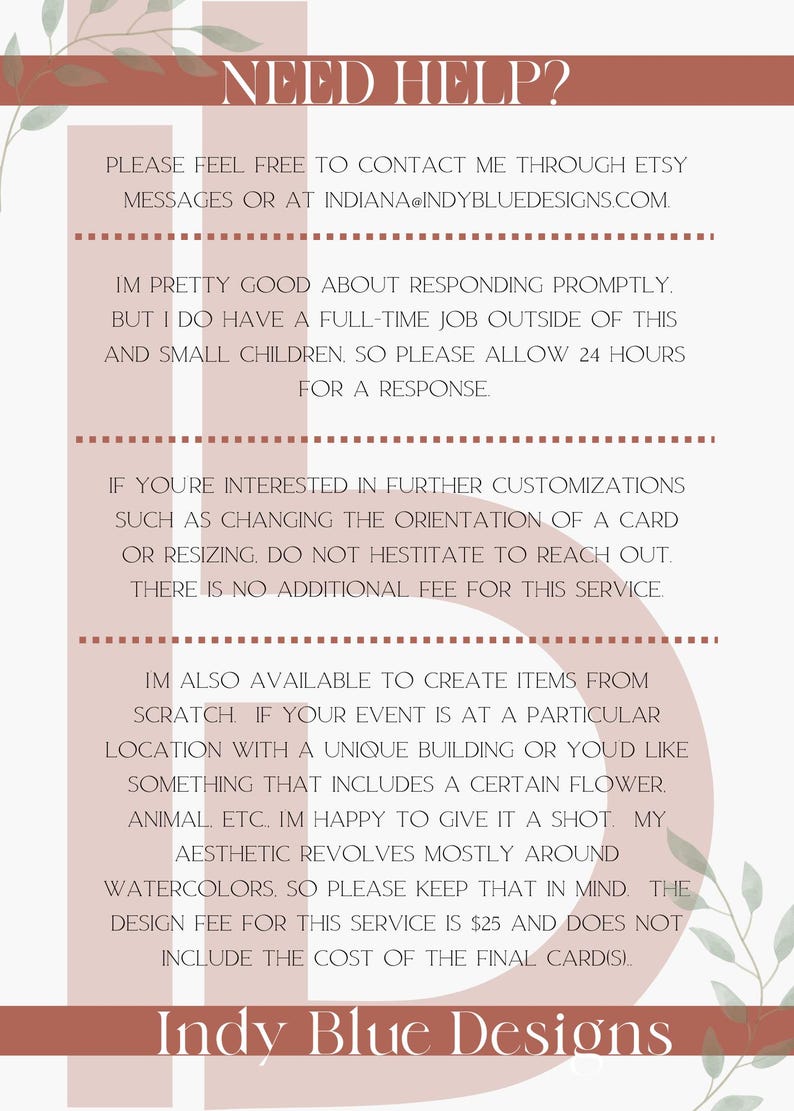 May include: A digital graphic with the text "NEED HELP?" and contact information for Indy Blue Designs. The design includes a soft color palette of white, brown, and pink, with floral accents.