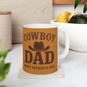 Cowboy Coffee Mug, Father&#39;s Day Gift, Western Theme Cup, Dad Gift, Rancher Mug, Rodeo Lover Mug, 11oz 15oz Ceramic Mug