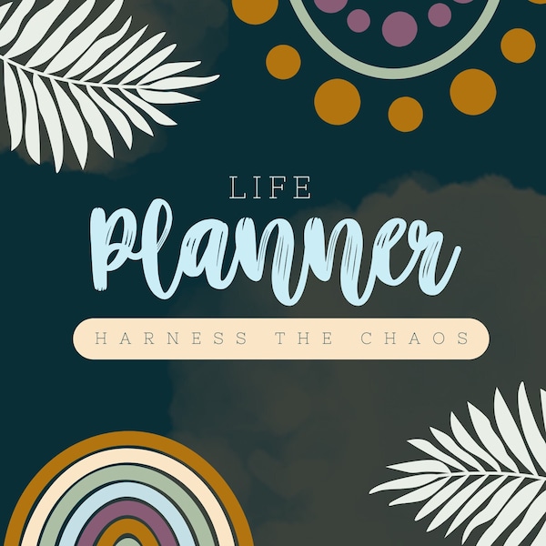 Downloadable Life Planner | Harness the Chaos| Digital Download