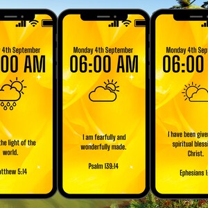May include: Three yellow phone screens with a black background. Each screen displays a different inspirational quote with a scripture reference. The top of each screen shows the date and time, "Monday 4th September 06:00 AM".