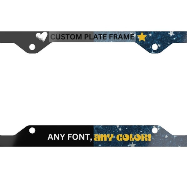 Custom License Plate Frame, Any Font, Any Color, Your Text, Your Personality! SUPER SLIM ALUMINUM with Glossy Printed Design