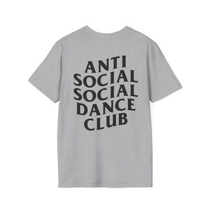 Unisex Antisocial Social Social Dance Club Shirt, Anti-Social Gift, WCS, West Coast Swing, Lindy Hop, Country, Funny T-Shirt, Event Comp Top Sport Grey
