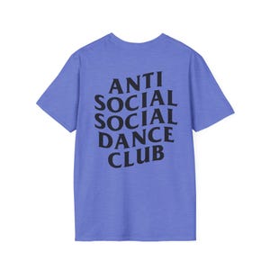 Unisex Antisocial Social Social Dance Club Shirt, Anti-Social Gift, WCS, West Coast Swing, Lindy Hop, Country, Funny T-Shirt, Event Comp Top Heather Royal