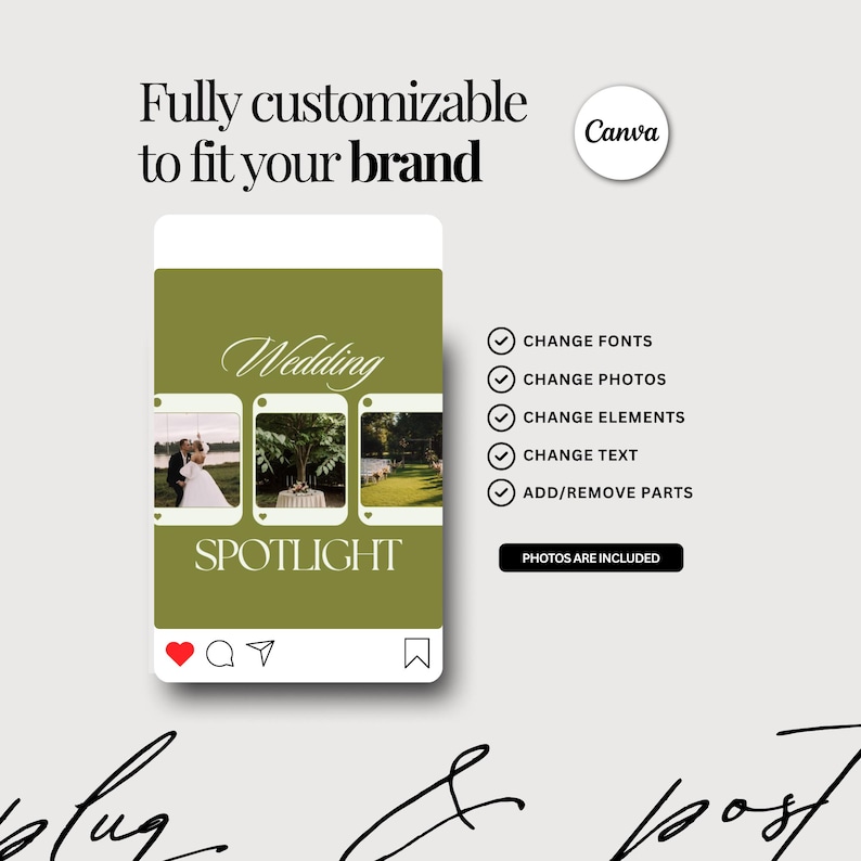 May include: A digital graphic with the text "Fully customizable to fit your brand" and "Wedding Spotlight." The graphic includes a social media post template with wedding photos and Canva branding. Features include font, photo, element, and text customization.