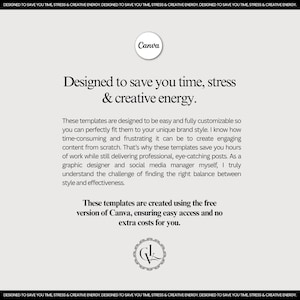 May include: A light beige graphic with the Canva logo and text that reads "Designed to save you time, stress & creative energy." The text describes templates for easy customization and access using the free version of Canva.