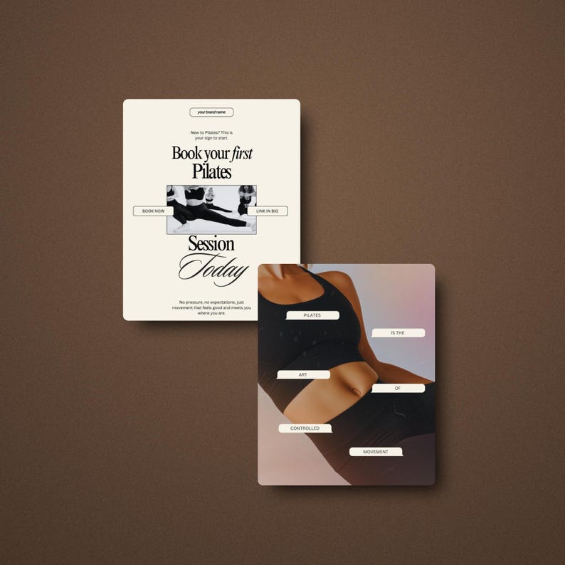May include: Two digital ads on a brown background. The first ad says "Book your first Pilates Session Today" with a photo of a person doing Pilates. The second ad says "Pilates is the art of controlled movement."