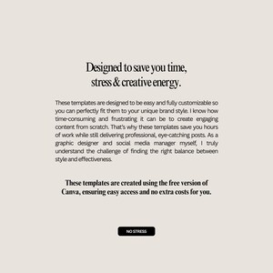 Puede incluir: Gr&aacute;fico color crema con texto: "Dise&ntilde;ado para ahorrarte tiempo, estr&eacute;s y energ&iacute;a creativa". Texto adicional explica que las plantillas son f&aacute;ciles de personalizar, creadas con Canva y ahorran tiempo. Un rect&aacute;ngulo negro dice "NO STRESS".