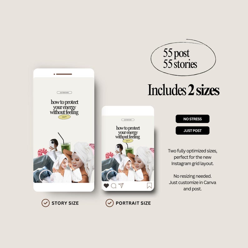 May include: A digital product mockup featuring two phone screens displaying a wellness-themed design. The screens showcase the text "how to protect your energy without feeling." Additional text includes "55 post 55 stories" and "Includes 2 sizes."