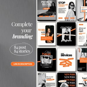 K&ouml;nnte beinhalten: Eine Sammlung von Social-Media-Vorlagen mit modernem Design. Die Vorlagen haben ein Schwarz-, Wei&szlig;- und Orange-Farbschema. Text beinhaltet "Complete your branding", "84 post 84 stories" und "Link in description". Weitere Texte sind "Premium Brands", "Stop posting like a robot", "Work with me", "Coaching program", "New Podcast" und "Our services".
