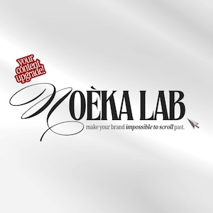 May include: A logo featuring the black text NOEKA LAB with a stylized N, accompanied by a small red stamp reading your content upgrade! and the tagline make your brand impossible to scroll past. A small computer mouse cursor icon is visible.