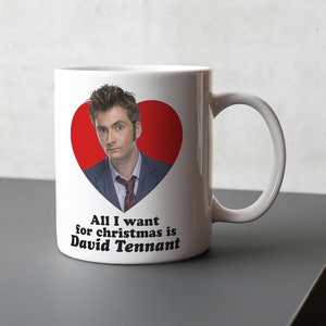 Alles, was ich für Weihnachten will, ist David Tennant Becher, süß, David Tennant Fan Becher, Geschenk für David Tennant Fan, Doctor Who, UK