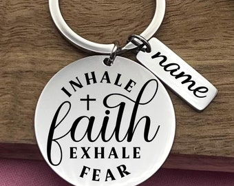 Custom Inhale Faith Exhale Fear Stainless Steel Keychain - Personalized Motivation Gift - Christmas  Faith Keyring