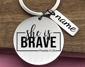 Personalized 'She Is Brave' Stainless Steel Keychain - Motivational Gift