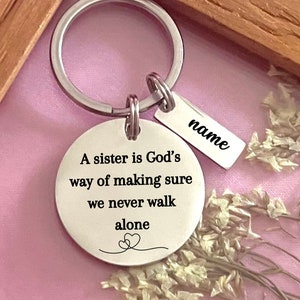 Personalized Sisterhood Stainless Steel Keychain - Custom Never Walk Alone Keychain - Custom Always Together Charm - Gift to Sister