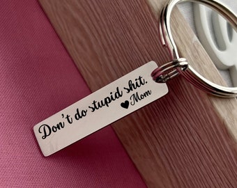 Personalized Stainless Steel Keychain: Drive Safe Reminder - Mom's Advice