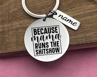 Mama Runs the Shitshow Keychain - Personalized Stainless Steel Mother's Gift
