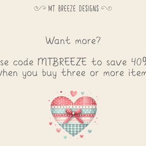 May include: A pink and blue heart with a white ribbon and polka dot pattern. Text reads: "Want more? Use code MTBREEZE to save 40% when you buy three or more items."