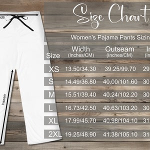 May include: Size chart for women's pajama pants with measurements in inches and centimeters. The chart shows the width, outseam, and inseam for sizes XS, S, M, L, XL, and 2XL.