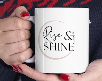 Rise And Shine Mug, Rise And Shine Coffee  Mug, Funny Coffee Mug, Morning Mug, Gift For Her, Gift For Him, Funny Birthday Gift Gift