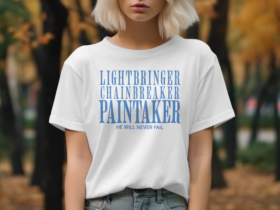 Lightpringer Colours Lightbringer Chainbreaker T-shirt Sweatshirt, He Will Never Fail ...