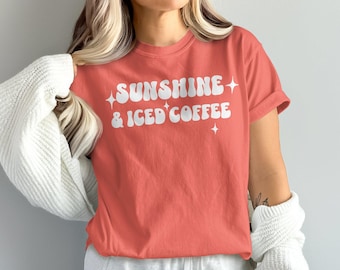 Sunshine and Iced Coffee T-Shirt,Retro Coffee Sweatshirt,Coffee Lover Gift,Summer Vibe Shirt,Trendy Iced Coffee Tee,Aesthetic Clothing