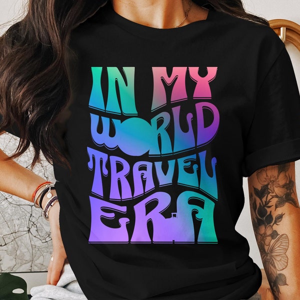 Colorful "In My World, Travel Every" Graphic Tee - Unisex Comfort Fit Shirt, Unique Traveler Gift Gift