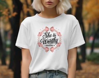 Sie ist würdig Sprüche 31 T-Shirt, Sweatshirt, christliches Geschenk, religiöses Kleid, Inspirational Tee, auf Glauben basierende Kleidung, Frau Gottes