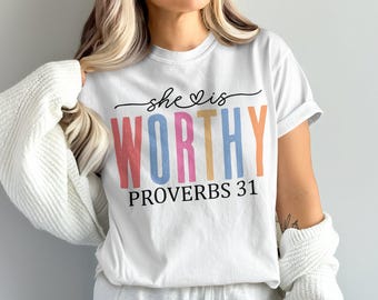 Sie ist würdig Sprüche 31 T-Shirt, christliches Sweatshirt, religiöses Geschenk, Inspiration, Bibelvers, Geschenk für sie, Frauengeschenk