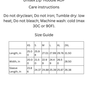 May include: A size guide for a unisex zip hoodie, showing measurements in inches for sizes XS to 2XL. The guide details length, width, and sleeve length. Care instructions are also included, such as washing at a maximum of 30C.