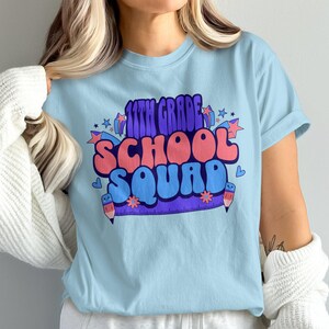 11th Grade School Squad T-Shirt, Cool Eleventh Grade Sweatshirt, Funny Student Tee, Back to School Gift, Comfort Colors T-Shirt, Gildan