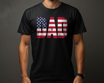 Dad American Flag Shirt,Dad Patriotic T-Shirt, Gift For Dad Sweatshirt, American Dad Tee, 4th of July, Fathers Day Gift, Patriotic Dad Gift