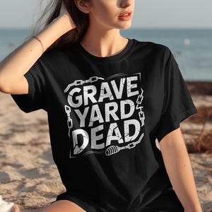 Graveyard Dead T-Shirt, Spooky Halloween Sweatshirt, Creepy Design, Macabre Graphic Tee, Unique Halloween Gift, Gothic Style Apparel