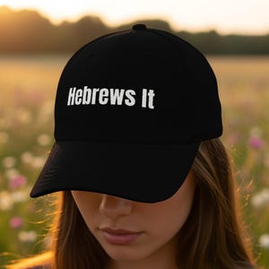Hebrews It Classic Hat Gift, Christian Hat, Bible Verse Baseball Cap, Scripture Cap, Faith Based Apparel, Religious Apparel, Unisex