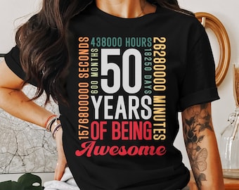 50 Years Of Being Awesome T-Shirt, 50th Birthday Gift Shirt, Funny Birthday Tee, T-Shirt, Cool Milestone Birthday T-Shirt or Sweatshirt