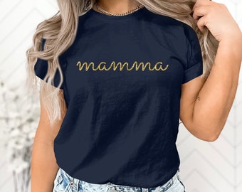 Mamma Script T-Shirt, Soft Cotton Mom Tee