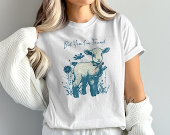 But Now Im Found Lamb T-Shirt, Cute Sheep Sweatshirt, Floral Farm Animal Shirt, Christian Gift, Easter Apparel, Unique T-Shirt, Sheep