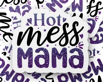 Hot Mess Mama Purple Glitter Sticker, Funny Mom Life Decal, Laptop Vinyl, Water Resistant, Motherhood Humor Car Sticker Gift
