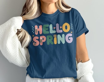 Hello Spring Shirt, Colorful Graphic Tee, Floral Lettering, Cute Crewneck T-shirt, Spring Sweatshirt, Fun Spring Outfit, Gift for Her